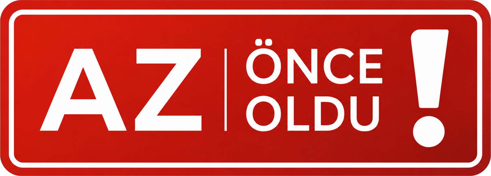 Az Önce Oldu